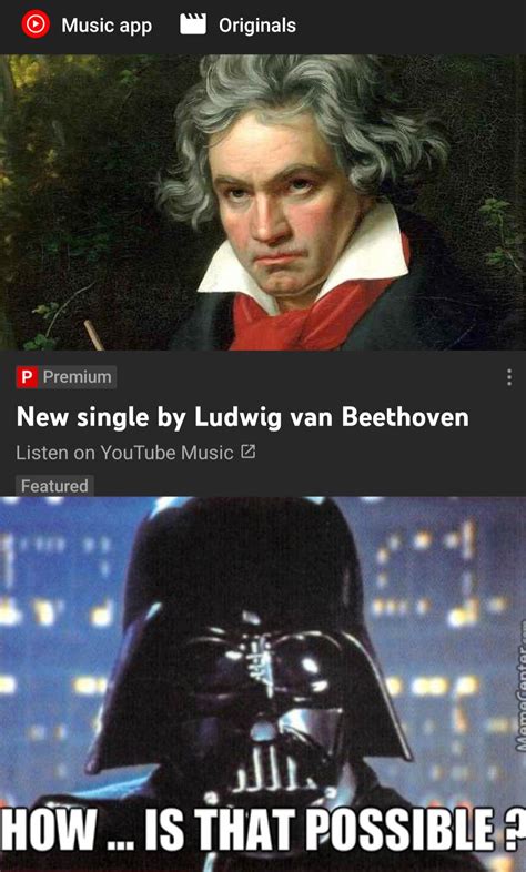 lv beethoven memes|beethoven is died meme.